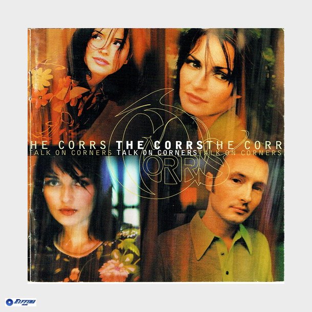 Corrs, The - Talk On Corners (1998)