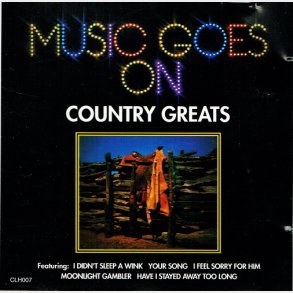 Country Greats) Music Goes On