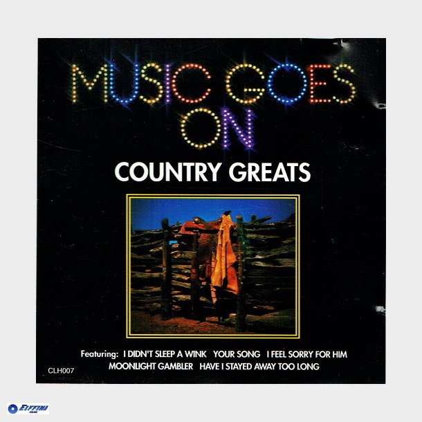 Country Greats) Music Goes On