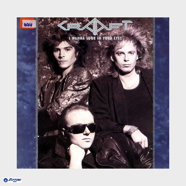 Craaft - I Wanna Look In Your Eyes (1986)