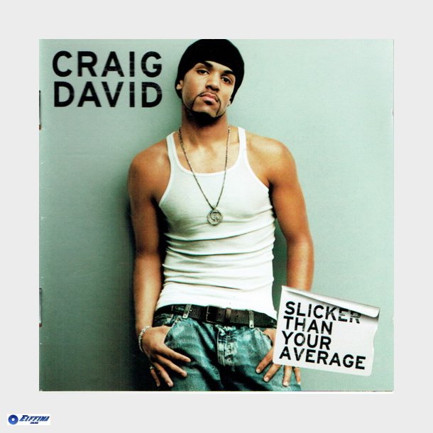 Craig David - Slicker Than Your Average (2002)