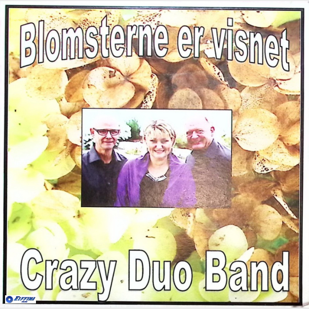 Crazy Duo Band - Blomstene Er Visnet