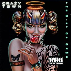Crazy Town - The Gift Of Game (1999)