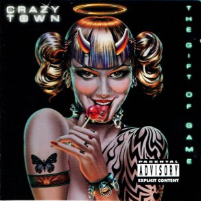 Crazy Town - The Gift Of Game (1999)