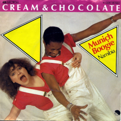 Cream &amp; Chocolate - Munich Boogie (1979)