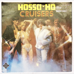 Cruisers - Hossa-Ho (The Warrior) (1979)
