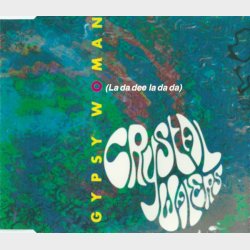 Crystal Waters - Gypsy Woman (La Da Dee La Da Da) (1991)