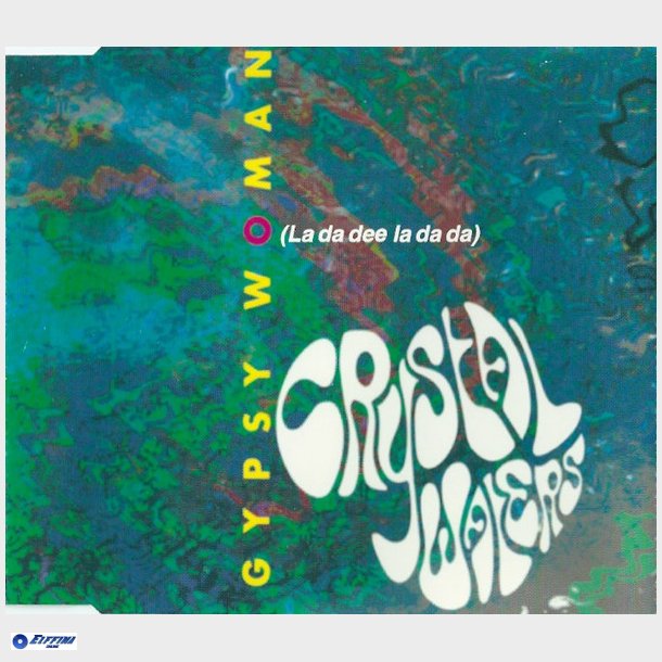 Crystal Waters - Gypsy Woman (La Da Dee La Da Da) (1991)