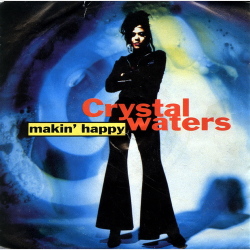 Crystal Waters - Makin' Happy (Hurley's Happy House Mix) (1991)