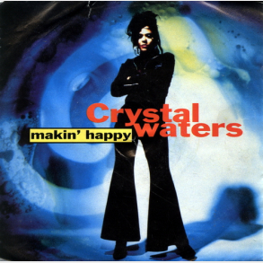 Crystal Waters - Makin' Happy (Hurley's Happy House Mix) (1991)