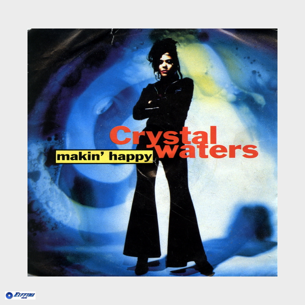 Crystal Waters - Makin' Happy (Hurley's Happy House Mix) (1991)