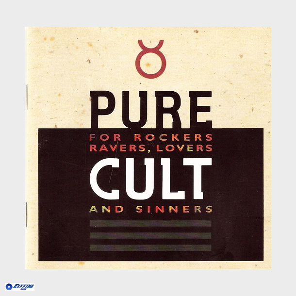 Cult - Pure Cult (For Rockers Ravers Lovers And Sinners) (1993)