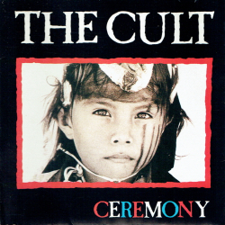 Cult, The - Ceremony (1991)