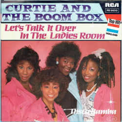 Curtie &amp; The Boombox - Let's Talk It Over In The Ladies' Room (1985)
