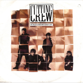 Cutting Crew - (Between A) Rock & A Hard Place (1989)