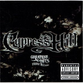 Cypress Hill - Greatest Hits From The Bong (2005) - NY