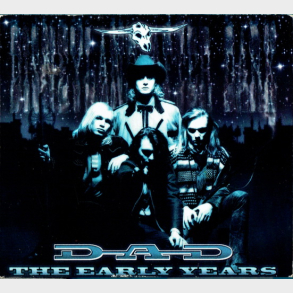 D.A.D - The Early Years (2000) (Digi)