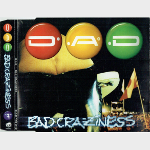D.A.D. - Bad Craziness (Promo) (1999)