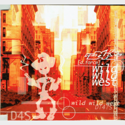 D4S (D-Force) - Wild Wild West (1994)