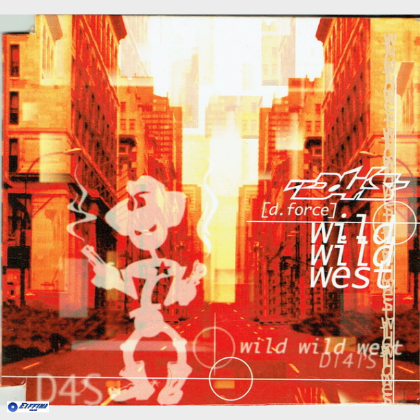 D4S (D-Force) - Wild Wild West (1994)