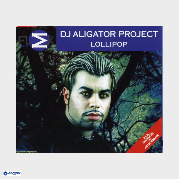 DJ Aligator Project - Lollipop (2000)