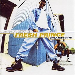 DJ Jazzy Jeff &amp; The Fresh Prince - Greatest Hits (1998)