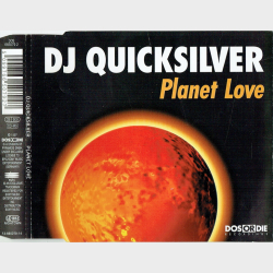 DJ Quicksilver - Planet Love (1997)