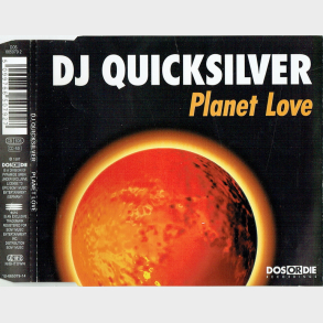 DJ Quicksilver - Planet Love (1997)