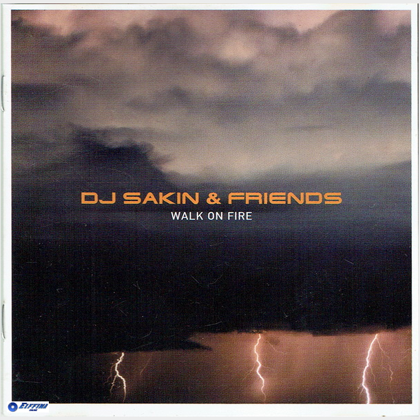 DJ Sakin &amp; Friends - Walk On Fire (1999)