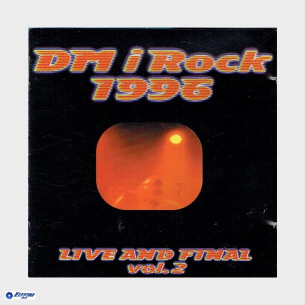 DM I Rock 1996 Live &amp; Final Vol 2 (1996)