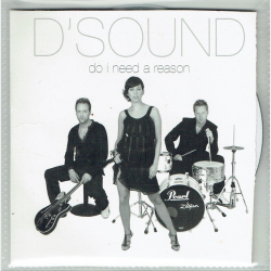 D'Sound - Do I Need A Reason (2004) (Promo)
