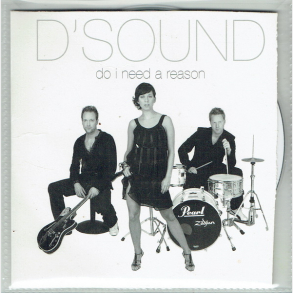 D'Sound - Do I Need A Reason (2004) (Promo)