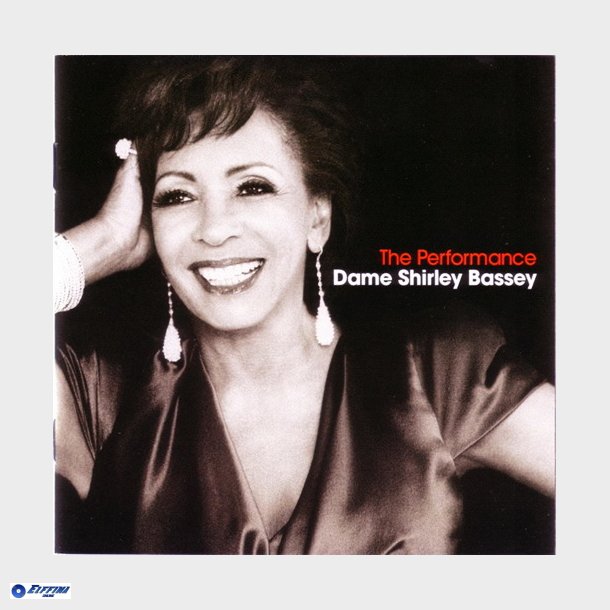 Dame Shirley Bassey - The Performance (2009)