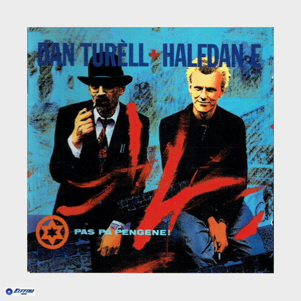Dan Turell &amp; Halfdan E - Pas P Pengene! (1997)