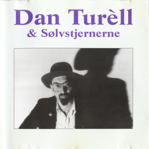 Dan Turell & S�lvstjernerne (1993)