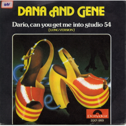 Dana &amp; Gene - Dario Can You Get Me Into Studio 54 (1979)