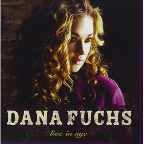 Dana Fuchs - Live In NYC (2008)