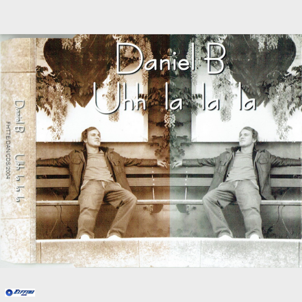 Daniel B - Uhh La La La (Promo)