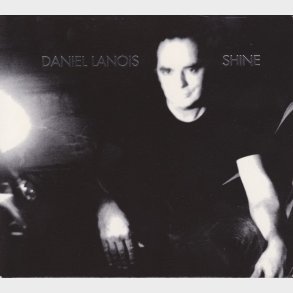 Daniel Lanois - Shine (2003) (Digi)