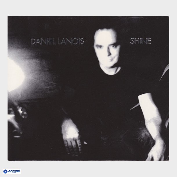 Daniel Lanois - Shine (2003) (Digi)