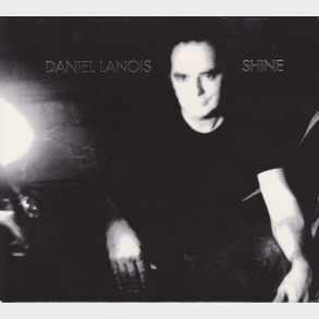Daniel Lanois - Shine (2003) (Digi)