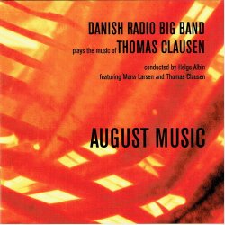 Danish Radio Big Band Plays The Music Of Thomas Clausen