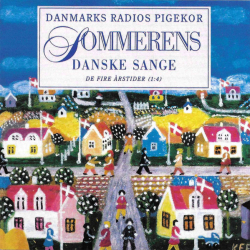 Danmarks Radios Pigekor - Sommerens Danske Sange De Fire �rstider (1-4) (1993)