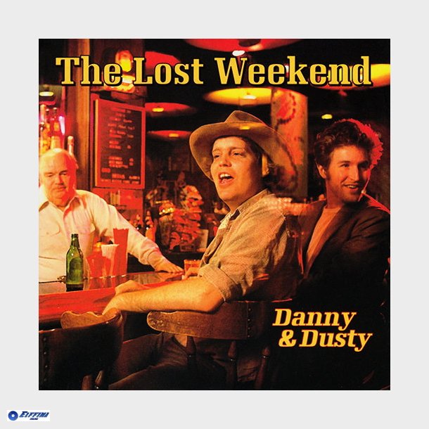 Danny &amp; Dusty - The Lost Weekend (1996)