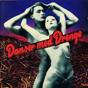 Danser Med Drenge - Danser Med Drenge (1993)
