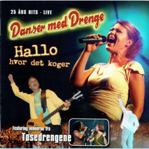 Danser Med Drenge - Hallo Hvor Det Koger (2005)