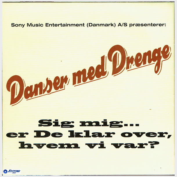 Danser Med Drenge - Sig Mig Er De Ikke Klar Over