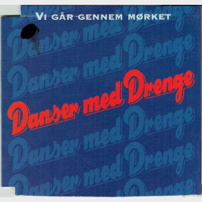 Danser Med Drenge - Vi Gr Gennem Mrket (1995) (Promo)