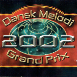 Dansk Melodi Grand Prix 2002 (2002)