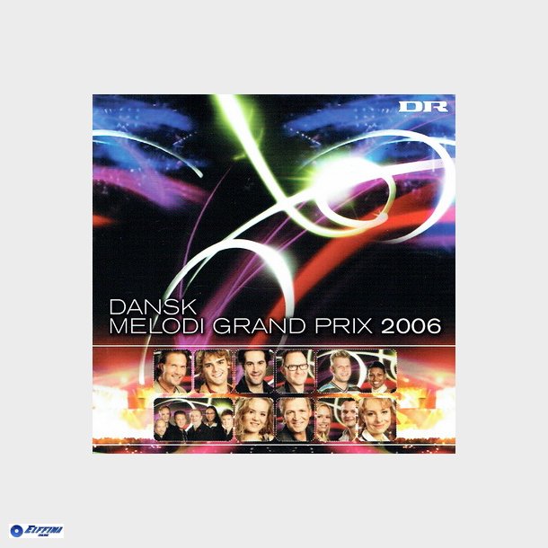 Dansk Melodi Grand Prix 2006 (2006)